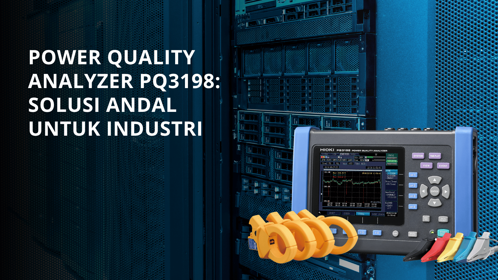 Power Quality Analyzer PQ3198: Solusi Andal untuk Industri
